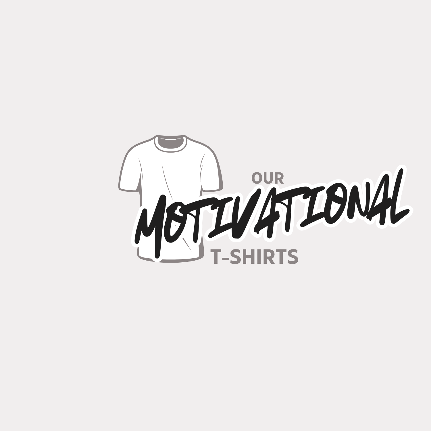 Motivational T-shirts Collection